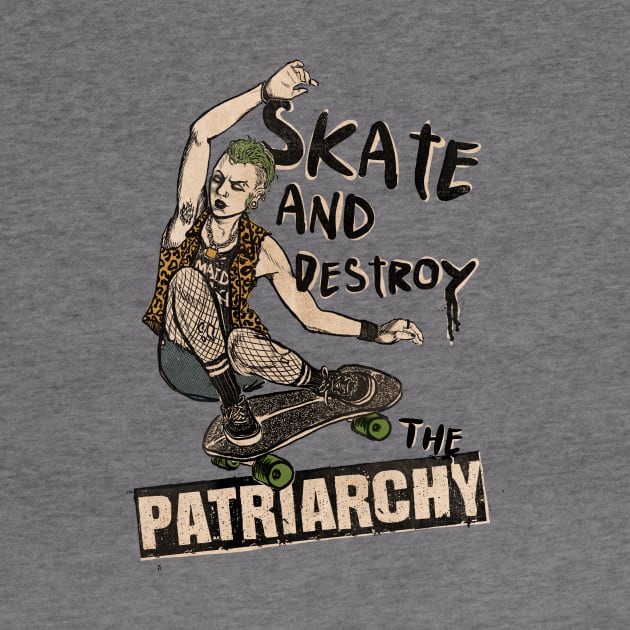 Skate and destroy the patriarchy by aLouro